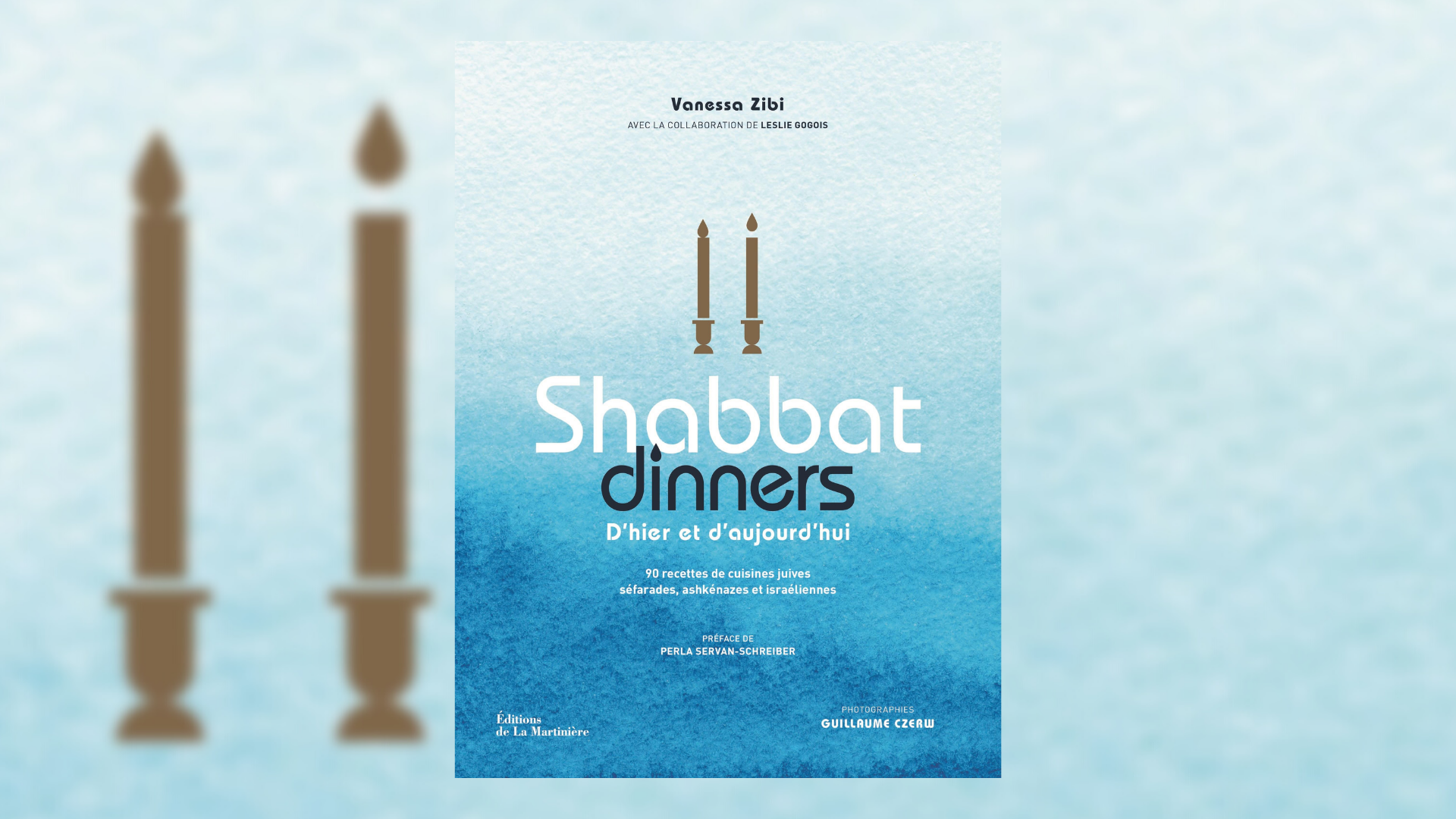 90 recettes de cuisines juives séfarades Shabbat dinners ashkénazes et israéliennes: D'hier et d'aujourd'hui ashkénazes et israéliennes 90 recettes de cuisines juives séfarades 